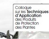 Colloque sur les Techniques d’Application des Produits de Protection des Plantes