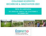 Colloque Écophyto Recherche & Innovation 2021 