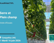 Visite d'Essais Serre et Plein champ 2026 #LesRVduCTIFL