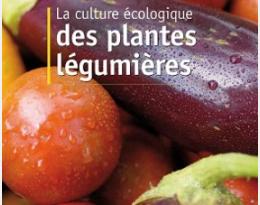 La culture écologique des plantes légumières