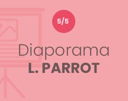 Diaporama L. Parrot